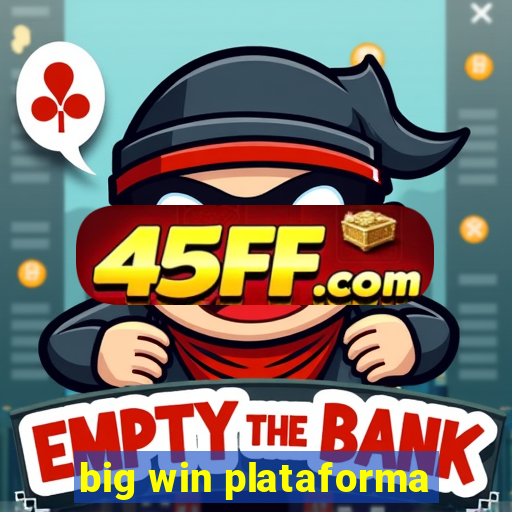 big win plataforma